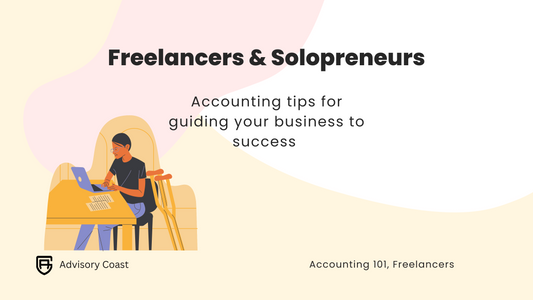 Accounting 101: Freelancers & Solopreneurs